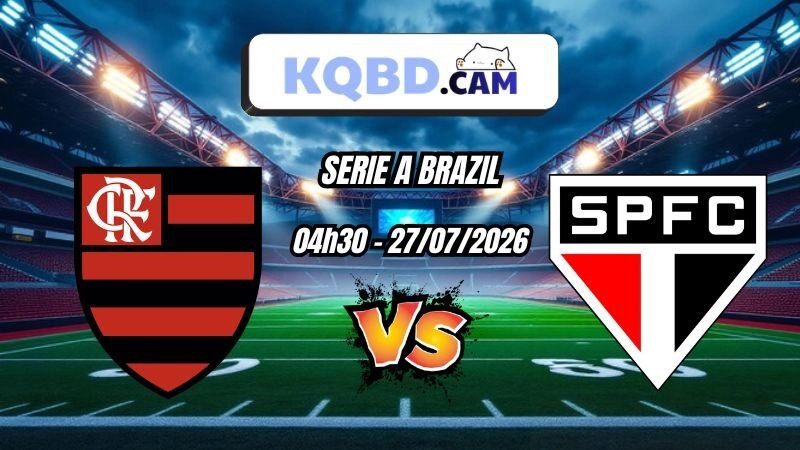 Kết quả bóng đá trận Flamengo vs Sao Paulo Ngày 27/07/2026